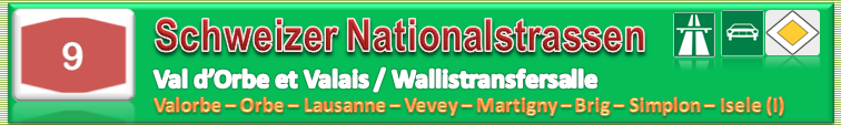 Schweiz | Strasse | N09 / A09 | Vallorbe – Valais/Wallis – Simpon – Iselle (I)
